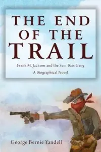 在飛比找博客來優惠-The End of the Trail: Frank M.