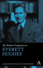 The Anthem Companion to Everett Hughes by Rick Helmes-Hayes (English) Hardcover