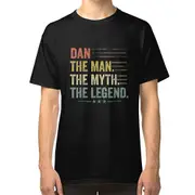 Dan The Man The Myth The Legend Fathers Day, Birthday Gift T-shirt