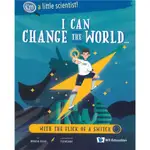 I CAN CHANGE THE WORLD... WITH THE FLICK OF A SWITCH[93折]11100995702 TAAZE讀冊生活網路書店