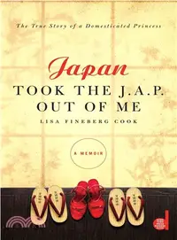 在飛比找三民網路書店優惠-Japan Took the J.A.P. Out of M