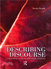 在飛比找三民網路書店優惠-Describing Discourse: A Practi