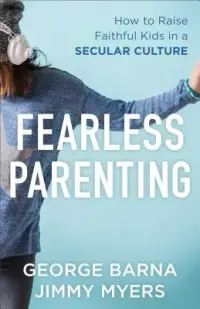 在飛比找博客來優惠-Fearless Parenting: How to Rai