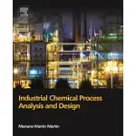 INDUSTRIAL CHEMICAL PROCESS ANALYSIS AND DESIGN