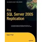 PRO SQL SERVER 2005 REPLICATION