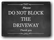Premium "Please Do Not Block The Driveway" Sign - A4 Size, Aluminium Composite, UV Printed, 3mm Thickness, 4 Screw Holes for Easy Mounting