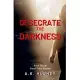 Desecrate the Darkness: A Vigilante Romantic Crime Thriller