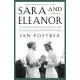 Sara And Eleanor: The Story Of Sara Delano Roosevelt And Her Daughter-In-Law, Eleanor Roosevelt