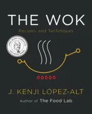 The Wok: Recipes and Techniques J. Kenji López-Alt Hardcover Book NEW AU