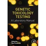 GENETIC TOXICOLOGY TESTING: A LABORATORY MANUAL
