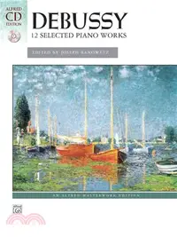 在飛比找三民網路書店優惠-Debussy: 12 Selected Piano Wor