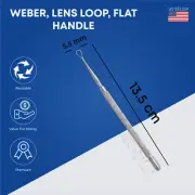 Weber Lens Loop Flat Handle 5.5mm Length 13.5cm Serrated Grip German Grade SS