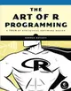 The Art of R Programming: A Tour of Statistical Software Design (Paperback)-cover