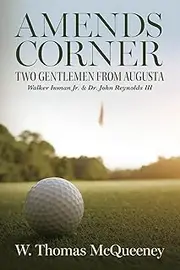 Amends Corner: Walker Inman Jr. & Dr. John Reynolds III