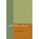 INTERNATIONAL LAW AND THE FUTURE OF FREEDOM