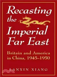 在飛比找三民網路書店優惠-Recasting the Imperial Far Eas