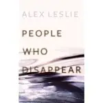 PEOPLE WHO DISAPPEAR