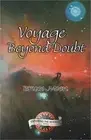 Voyage Beyond Doubt (Paperback or Softback)