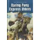 Daring Pony Express Riders