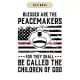 Notebook: Blessed are the peacemakers police officer gift Notebook-6x9(100 pages)Blank Lined Paperback Journal For Student, kids