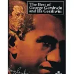 THE BEST OF GEORGE GERSHWIN AND IRA GERSHWIN: PIANO/VOCAL