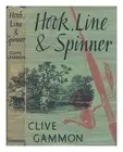 GAMMON, CLIVE Hook, line and spinner 1959 First Edition Hardcover