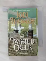 TWISTED CREEK_THOMAS, JODI【T1／原文小說_G6K】書寶二手書