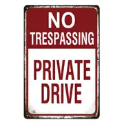 No Trespassing Private Drive Tin Metal Sign Auto Rustic Look Vintage Man Cave
