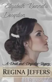 Elizabeth Bennet's Deception: A Pride and Prejudice Vagary by Regina Jeffers (En