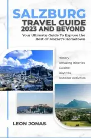Jonas - Salzburg Travel Guide 2023 and Beyond Your Ultimate Guide To - T555z