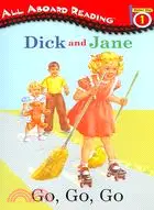 在飛比找三民網路書店優惠-Dick and Jane : Go, Go, Go