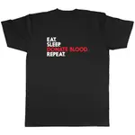 EAT SLEEP DONATE BLOOD REPEAT 男式中性 T 恤 T 恤