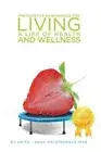 Preventative Maintenance for Living A Life of Health and Wellness by Smith, Rj