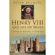 Henry VIII and His Six Wives: A Guide to Historic Tudor Sites