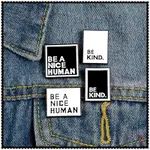 BE KIND BE A NICE HUMAN 胸針 1 件黑白創意時尚塗鴉琺瑯別針背包鈕扣徽章胸針