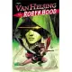 Van Helsing Vs Robyn Hood