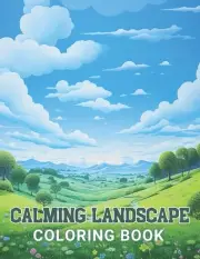 Calming Landscape Coloring Book: 100+ Amazing Coloring Pages for All Ages by Pol