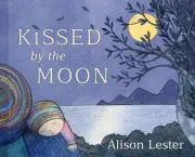 Kissed by the Moon by Alison Lester (English) Board Book Book