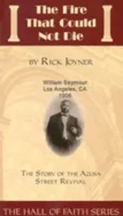 Fire That Could Not Die by Rick Joyner: New