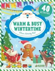 Warm & Busy Wintertime (Clever Activity Pad) by Clever Publishing in New