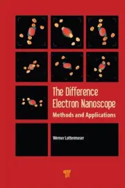 The Difference Electron Nanoscope: Methods and Applications by Werner Lottermose
