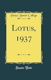 Lotus, 1937 (Classic Reprint)
