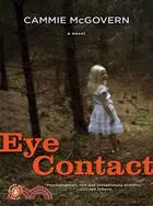 在飛比找三民網路書店優惠-Eye Contact: A Novel