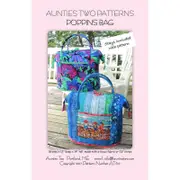 Poppins Bag Pattern by Aunties Two Patterns 2 x Stays Included Quilting Sewing Craft