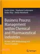 Business Process Management Within Chemical and Pharmaceutical Industries ─ Markets, Bpm Methodology and Process Examples