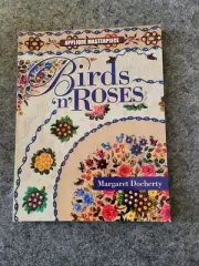 New Birds N Roses Applique Quilt Pattern Book Margaret Docherty