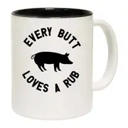 Every But Loves A Rub Chef Bbq Pig Grilling Smoking Mug Cup
