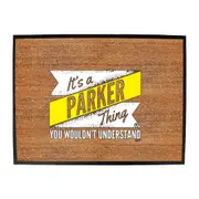 Parker V2 Surname Thing - Funny Novelty Doormat Man Cave Floor mat