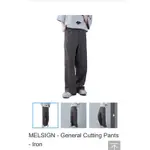 MELSIGN - GENERAL CUTTING PANTS - IRON GOOPI