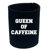 Queen Of Caffeine - Funny Novelty Stubby Holder